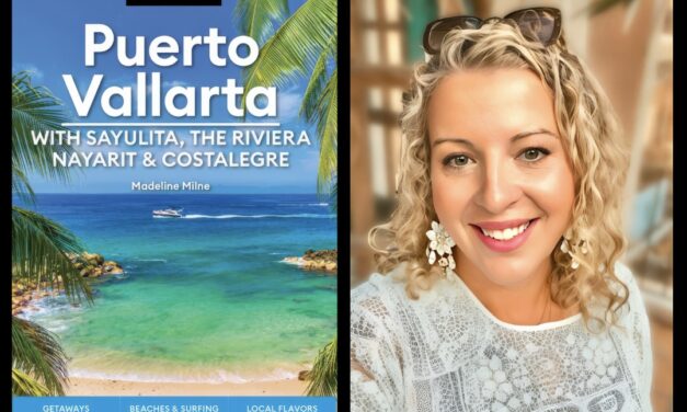 Madeline Milne Puerto Vallarta Travel Expert ~ Travel Treasure Podcast Episode 7